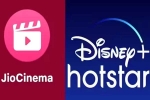 Reliance and Disney Plus Hotstar, Reliance and Disney Plus Hotstar updates, jio cinema and disney plus hotstar all set to merge, Disney