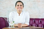 garima arora chef husband, Asia’s 50 Best Restaurants ceremony, meet garima arora asia s best female chef 2019, Indian cooking