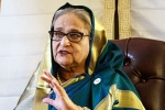 Sheikh Hasina trouble, Sheikh Hasina trouble, bangladesh to revoke sheikh hasina s diplomatic passports, Sheikh hasina