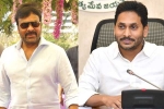 Chiranjeevi news, Chiranjeevi, chiranjeevi and ys jagan to meet again, Y s jaganmohan reddy