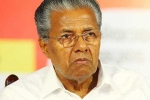 Kerala CM, minister, kerala cm urges expats in u s to aid in rebuilding state, Financial status