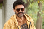 Venkatesh upcoming movie, Venkatesh next movie, venky heading to europe for a long holiday, Europe tour